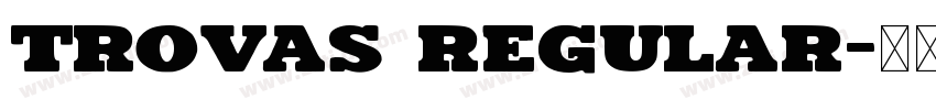 Trovas Regular字体转换